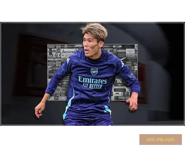 富安健洋因伤病困扰错过阿森纳重要比赛前景堪忧