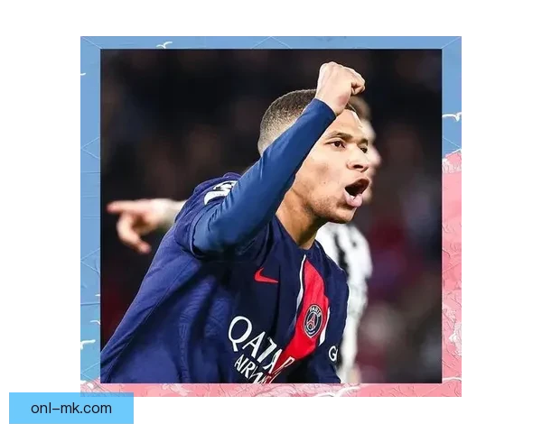 巴黎圣日耳曼姆巴佩欠薪风波引发俱乐部财务与合同争议